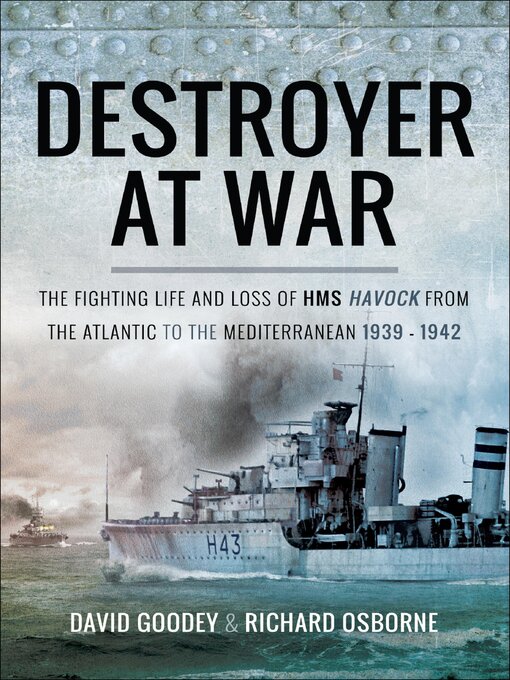 Title details for Destroyer at War by David Goodey - Available